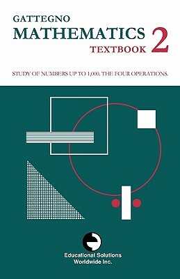 Gattegno Mathematics Textbook 2 by Caleb Gattegno