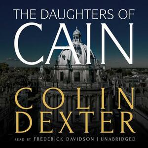 The Daughters of Cain by Colin Dexter