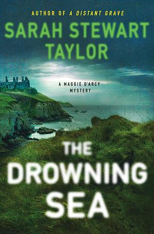 The Drowning Sea by Sarah Stewart Taylor