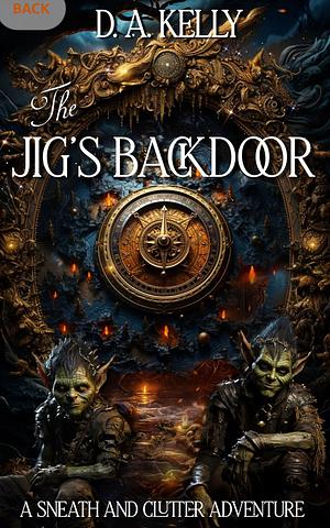 The Jigs BackDoor  by D.A. Kelly