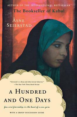 A Hundred and One Days: A Baghdad Journal by Åsne Seierstad
