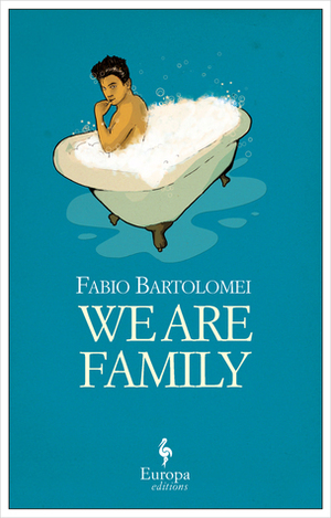 We Are Family by Anthony Shugaar, Fabio Bartolomei