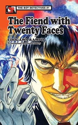 The Fiend with Twenty Faces by Edogawa Rampo