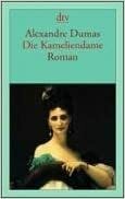Die Kameliendame by Alexandre Dumas jr.