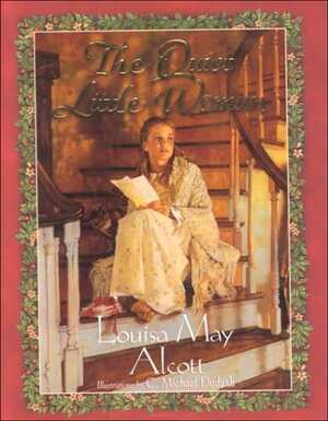 The Quiet Little Woman by Louisa May Alcott