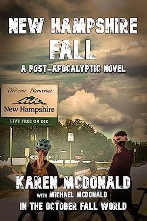 NEW HAMPSHIRE FALL by L.A. Bayles, Michael McDonald, Karen McDonald, Karen McDonald