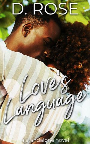 Love's Language by D. Rose
