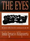 The Eyes: Emetic Fables from the Andalusian de Sade by Lucia Teodora, Jesús Ignacio Aldapuerta