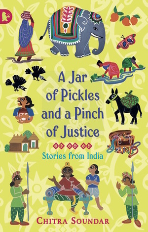 A Jar of Pickles and a Pinch of Justice by Chitra Soundar