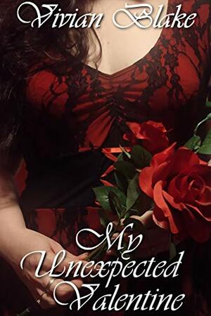 My Unexpected Valentine: A cuckold love story by Vivian Blake