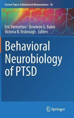 Behavioral Neurobiology of Ptsd by 