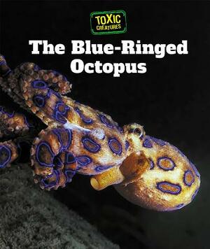 The Blue-Ringed Octopus by Laura L. Sullivan