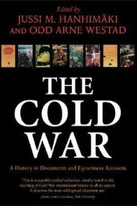 The Cold War: A World History by Odd Arne Westad