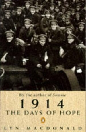 1914 Days of Hope by Lyn Macdonald