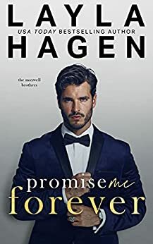 Promise Me Forever by Layla Hagen