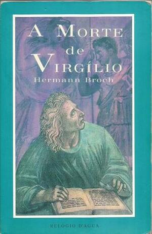 A morte de Virgílio I by Hermann Broch