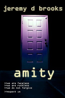 Amity by Jeremy D. Brooks