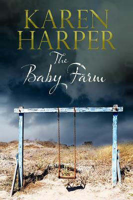 The Baby Farm by Karen Harper