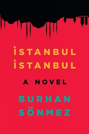 Istanbul, Istanbul by Burhan Sönmez