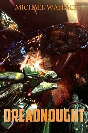 Dreadnought by Michael Wallace