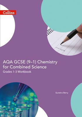 Aqa Gcse 9-1 Chemistry for Combined Science: Foundation Support Workbook by Sunetra Berry