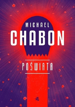 Poświata by Michał Kłobukowski, Michael Chabon