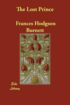 The Lost Prince by Frances Hodgson Burnett