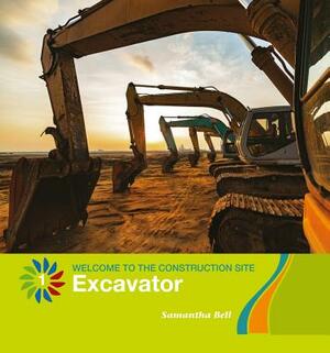 Excavator by Samantha Bell