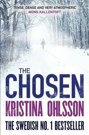 The Chosen by Kristina Ohlsson