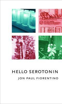 Hello Serotonin by Jon Paul Fiorentino