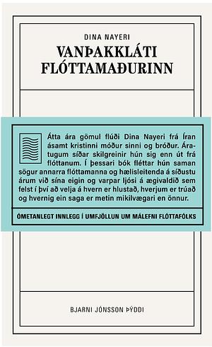 Vanþakkláti flóttamaðurinn by Dina Nayeri