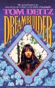 Dreambuilder by Tom Deitz