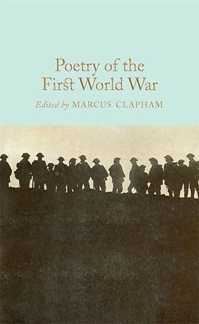 Poetry of the First World War by Marcus Clapham