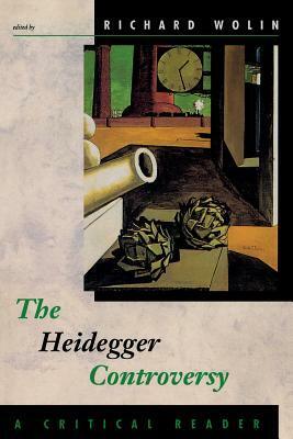 The Heidegger Controversy: A Critical Reader by Richard Wolin, Martin Heidegger
