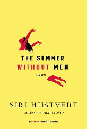 The Summer Without Men: A Novel by Siri Hustvedt