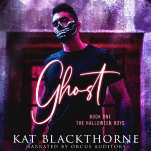 Ghost: The Halloween Boys by Kat Blackthorne