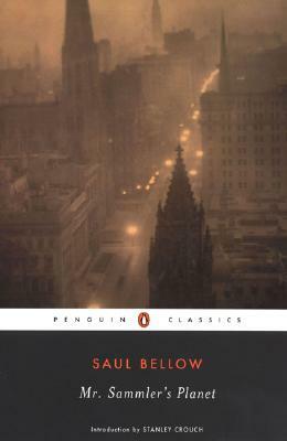 Mr. Sammler's Planet by Saul Bellow