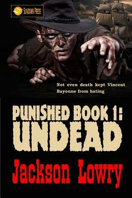 Undead by Jackson Lowry