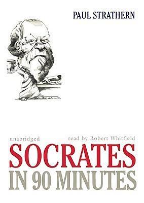 Socrates in 90 Minutes (Library by Strathern, Robert Whitfield