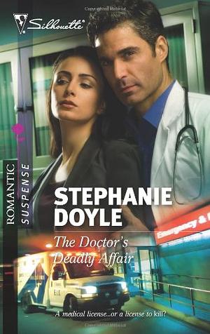 The Doctor's Deadly Affair by Stephanie Doyle