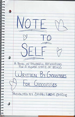 Note to Self by Elise Thornback, Gee Gador, Eirian Naomi Omid