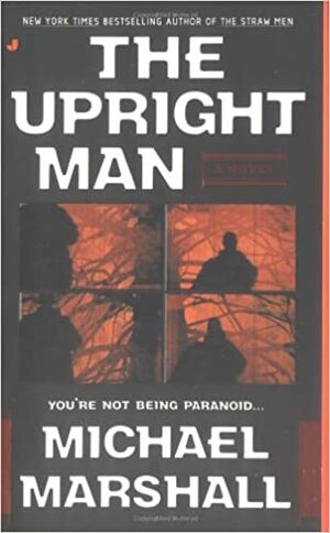 The Upright Man by Michael Marshall