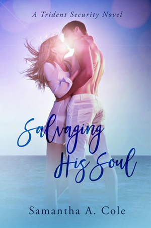 Salvaging His Soul by Samantha A. Cole