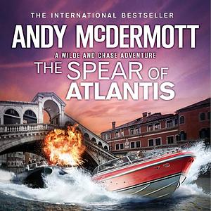 The Spear of Atlantis by Andy McDermott