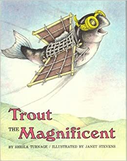 Trout the Magnificent by Sheila Turnage