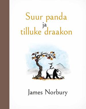 Suur panda ja tilluke draakon by James Norbury