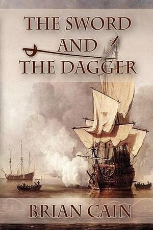 The Sword and the Dagger by Brian Cain
