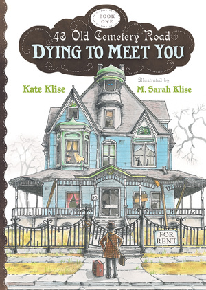 Dying to Meet You by Kate Klise