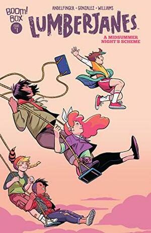 Lumberjanes: A Midsummer Night's Scheme #1 by Maddi Gonzalez, Brittney Williams, Nicole Andelfinger, Natacha Bustos