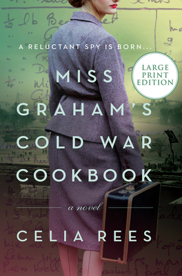 Miss Graham's Cold War Cookbook by Celia Rees